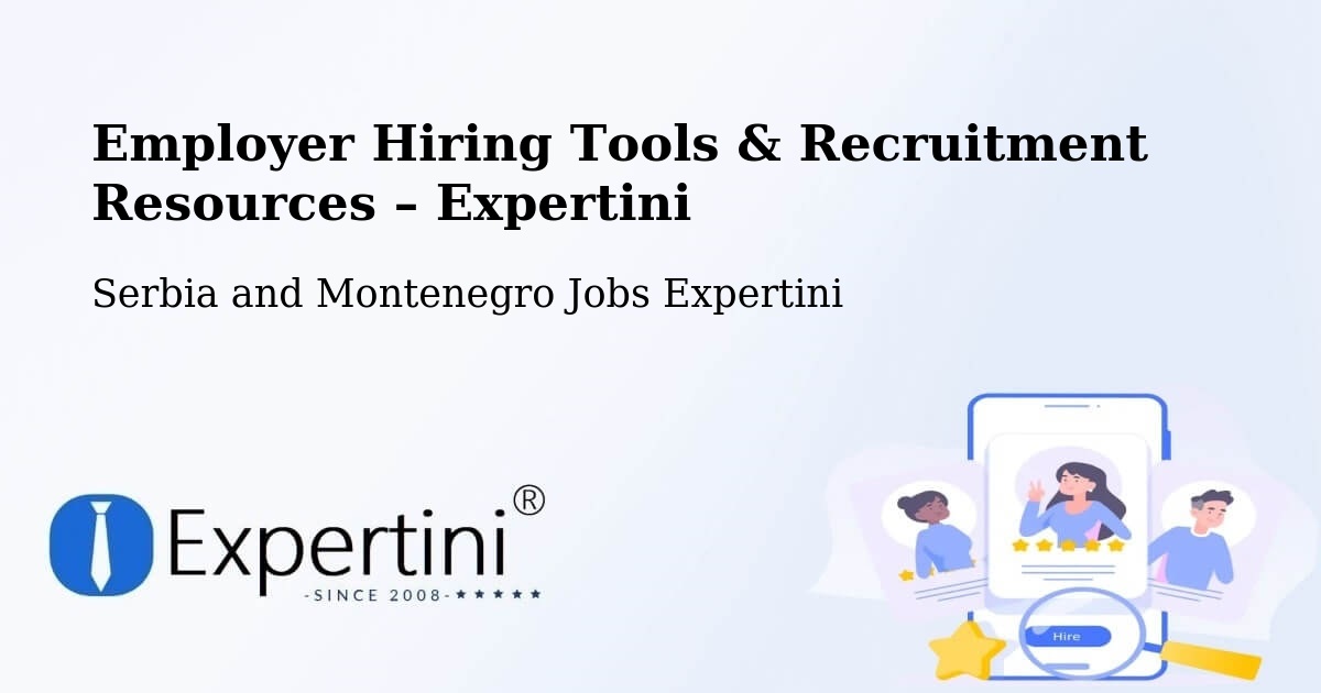 Employer Hiring Tools & Recruitment Resources – Brant - Brant, Serbia and Montenegro Jobs Expertini