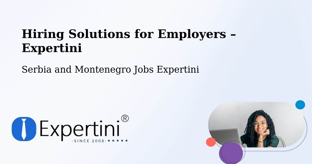 Hiring Solutions for Employers in Brant - Brant, Serbia and Montenegro Jobs Expertini