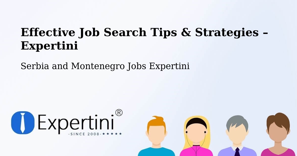 Job Search Tips & Strategies for Job Seekers – Brant - Brant, Serbia and Montenegro Jobs Expertini
