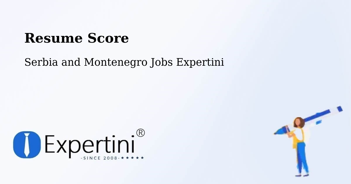 Resume Score & Job Description Match Tool – Brant - Serbia and Montenegro Jobs Expertini