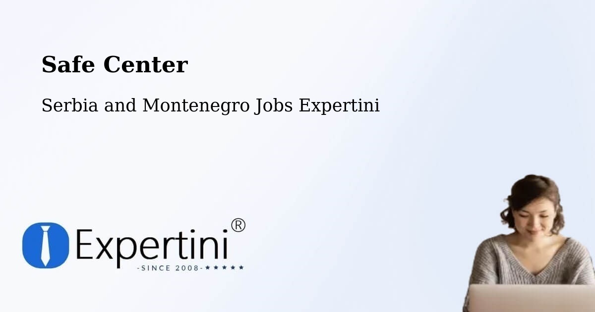 Safety Center – Brant - Serbia and Montenegro Jobs Expertini